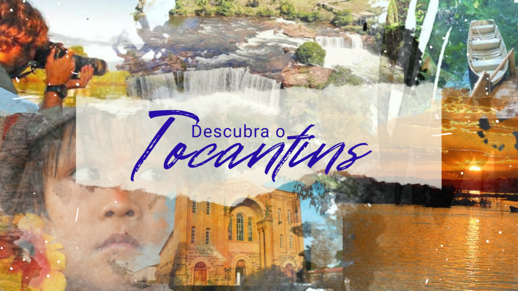 ESPECIAL DIA NACIONAL DO TURISMO: Um convite para conhecer o Coração do Brasil: Bem-vindo ao Tocantins!