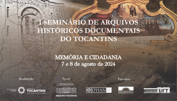 I Seminário de Arquivos Históricos Documentais do Tocantins